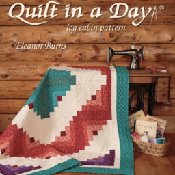 Make A Quilt In A Day Log Cabin Pattern - 6th Edition