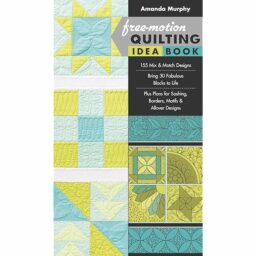 Free-Motion Quilting Idea Book by Amanda Murphy